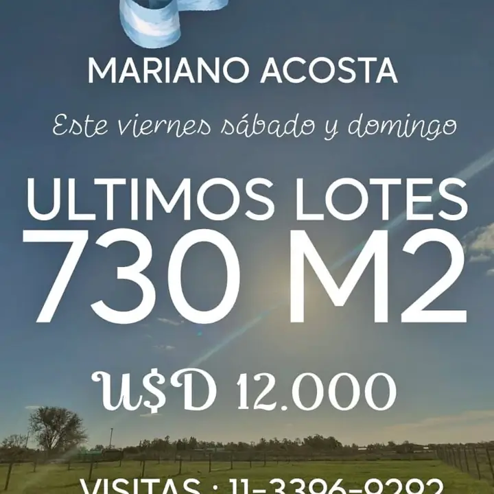 Lotes 730 m² Mariano Acosta- ideal casa fin de semana/ inversión/ vivienda últimos lotes