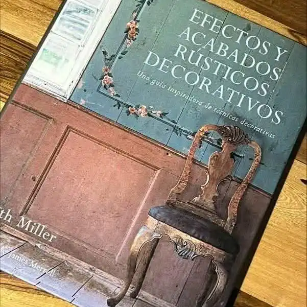 Efectos y acabados rusticos decorativos de judith miller