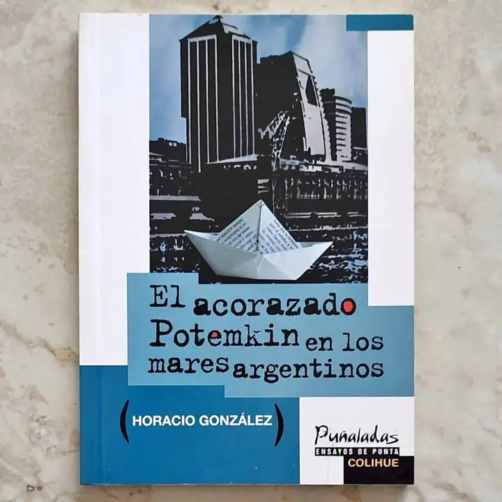 Horacio González - el acorazado Potemkin en los mares argentinos - Libro