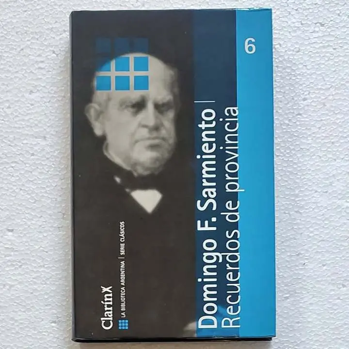 Domingo Faustino Sarmiento - Recuerdos de provincia - Libro