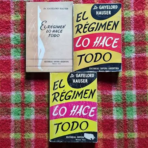 Combo x 3 libros - Gayelord Hauser - el régimen lo hace todo - traducción Rodolfo Walsh