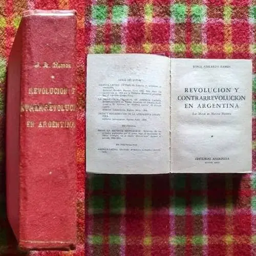 Jorge Abelardo Ramos - Revolución y contrarrevolución en Argentina - 1ra Edición - Libro