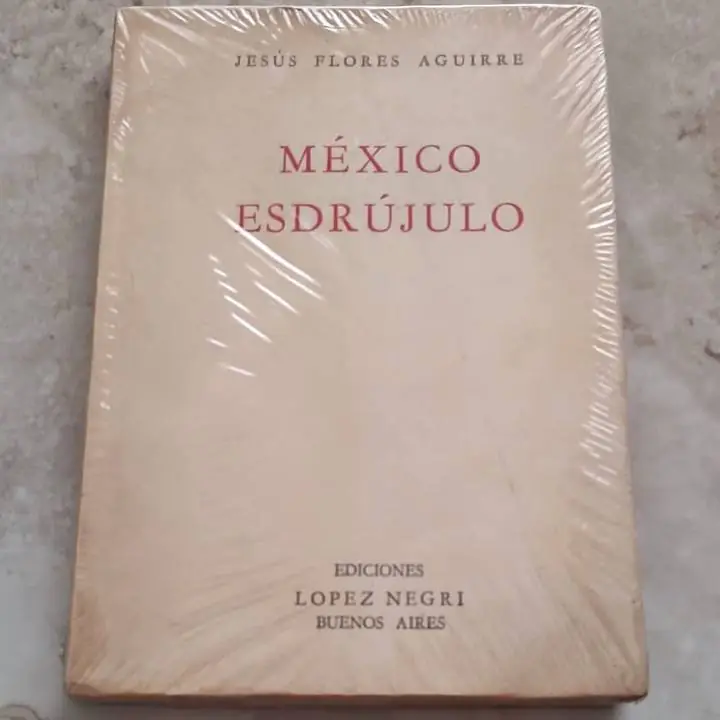Jesús Flores Aguirre - México esdrújulo - Libro