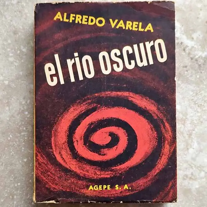 Alfredo Varela - el río oscuro - Libro