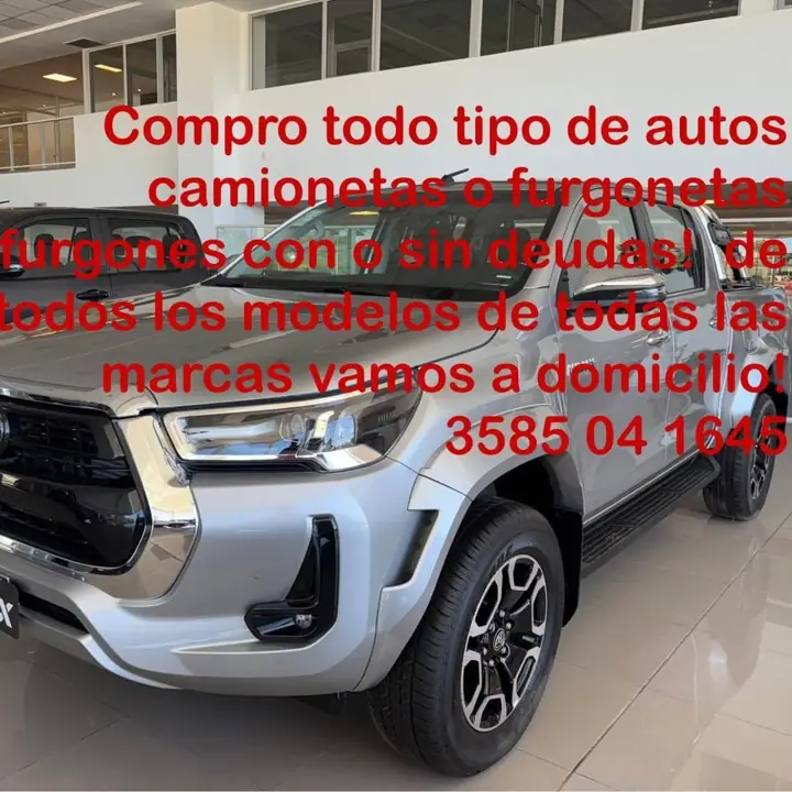 Toyota Compro tu Auto Pick Up Furgoneta Furgón DE 2000 HASTA 2025!