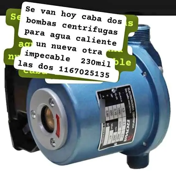 Se van hoy dos bombas centrifugas para agua caliente una nueva otra impecable caba