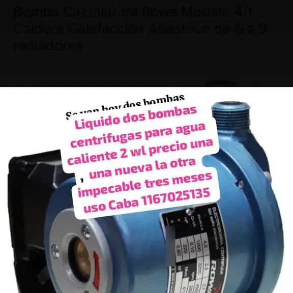 Liquido dos bombas centrifugas para agua caliente una nueva la otra sólo tres meses uso