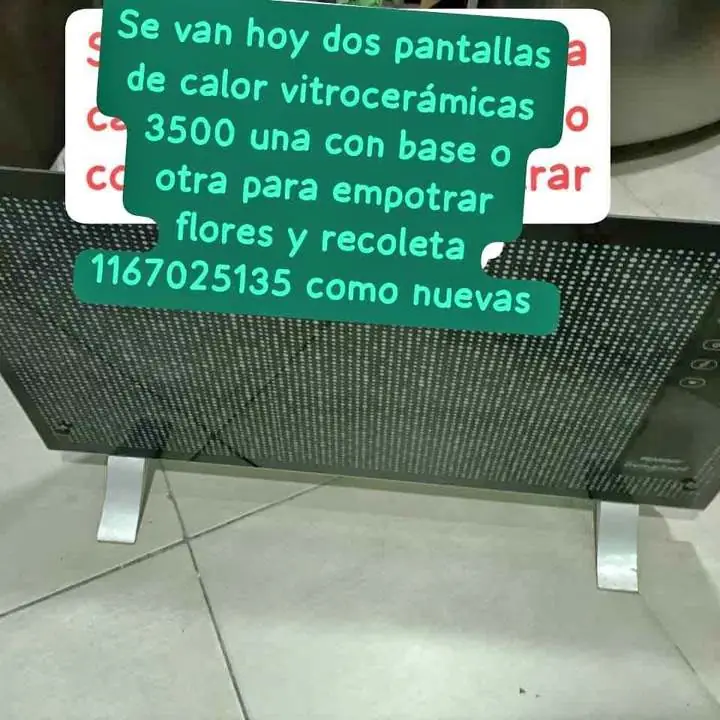 Se va hoy dos pantallas de calor 3500w vitrocerámicas retiras recoleta o flores impecables